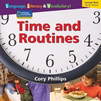 Windows on Literacy Language, Literacy & Vocabulary Early (Social Studies): Times and Routines