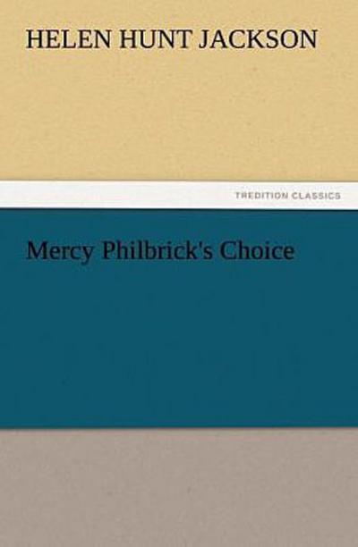 Mercy Philbrick’s Choice