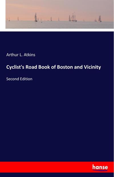 Cyclist’s Road Book of Boston and Vicinity