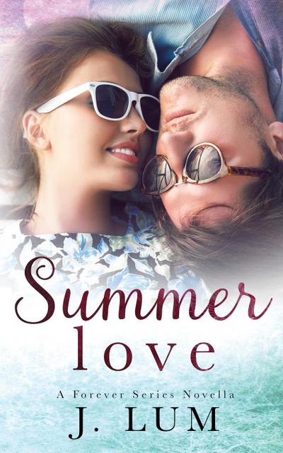 Summer Love (A Forever Series Novella)