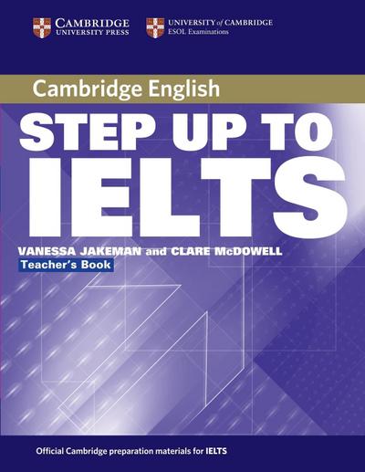 Cambridge Step Up to IELTS Teacher’s Book
