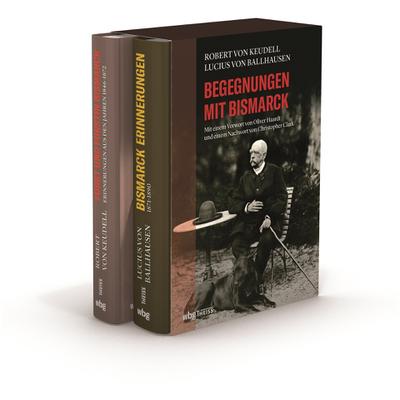 Begegnungen mit Bismarck. Lucius von Ballhausen, Bismarck-Erinnerungen / Robert von Keudell, Fürst und Fürstin Bismarck