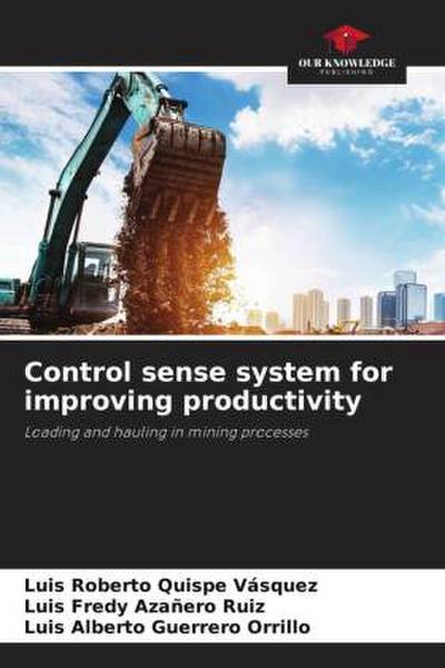 Control sense system for improving productivity