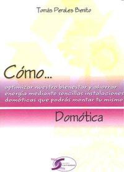Perales Benito, T: Cómo optimizar nuestro bienestar y ahorra