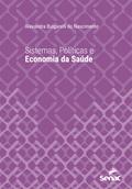 Sistemas, políticas e economia da saúde