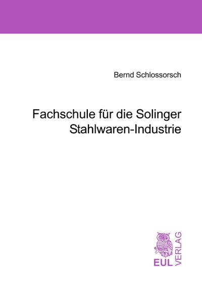 Fachhochschule für die Solinger Stahlwaren-Industrie
