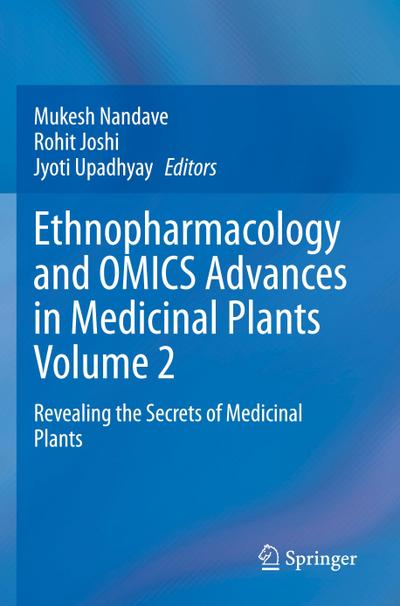 Ethnopharmacology and OMICS Advances in Medicinal Plants Volume 2