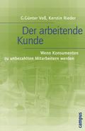 Der arbeitende Kunde