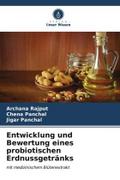 Entwicklung und Bewertung eines probiotischen Erdnussgetränks