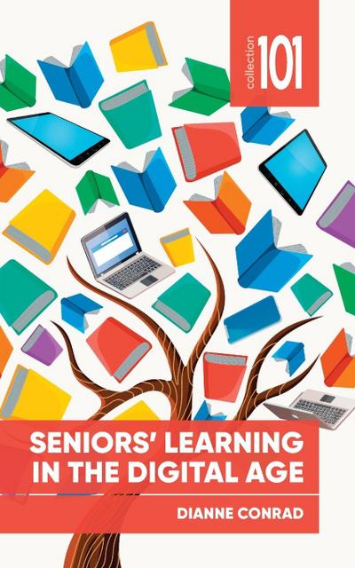 Seniors’ Learning in the Digital Age