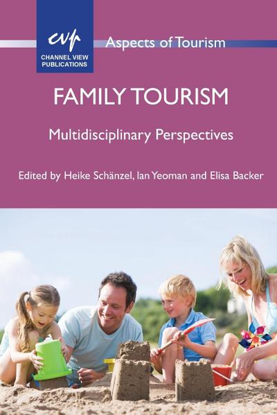 Family Tourism: Multidisciplinary Perspectives