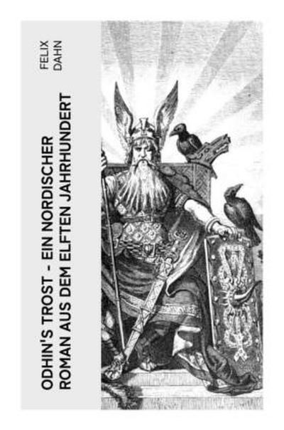 Odhin’s Trost - Ein nordischer Roman aus dem elften Jahrhundert