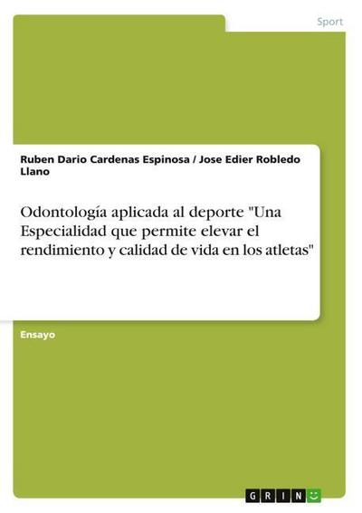 Odontología aplicada al deporte ’Una Especialidad que permite elevar el rendimiento y calidad de vida en los atletas’