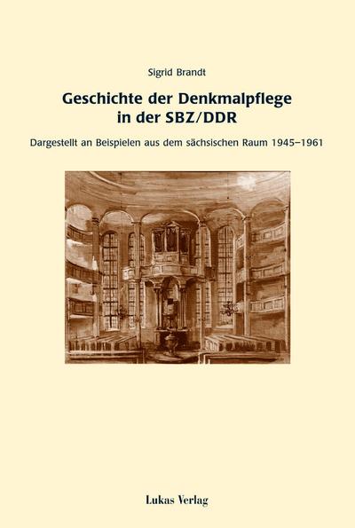 Geschichte der Denkmalpflege in der SBZ/DDR