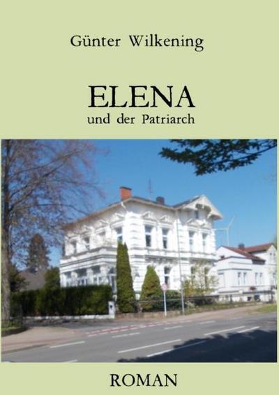 ELENA und der Patriarch