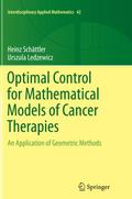 Optimal Control for Mathematical Models of Cancer Therapies