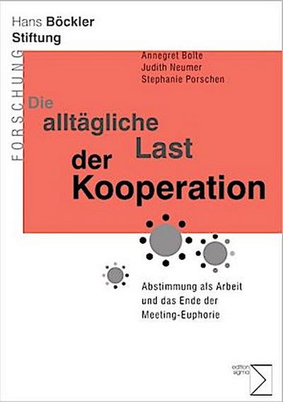 Die alltägliche Last der Kooperation