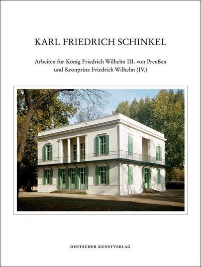 Lebenswerk, in 22 Bdn. Arbeiten für König Friedrich Wilhelm III. von Preußen und Kronprinz Friedrich Wilhelm (IV.)