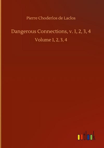 Dangerous Connections, v. 1,2,3,4