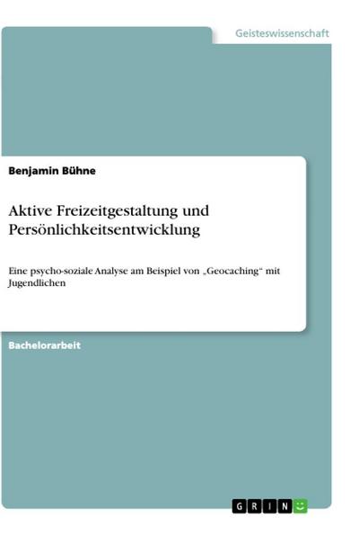 Aktive Freizeitgestaltung und Persönlichkeitsentwicklung - Benjamin Bühne