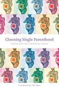 Choosing Single Parenthood