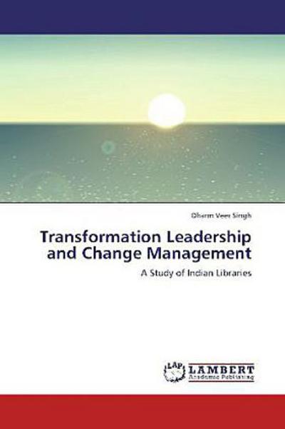 Transformation Leadership and Change Management