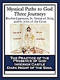 Mystical Paths to God: Three Journeys