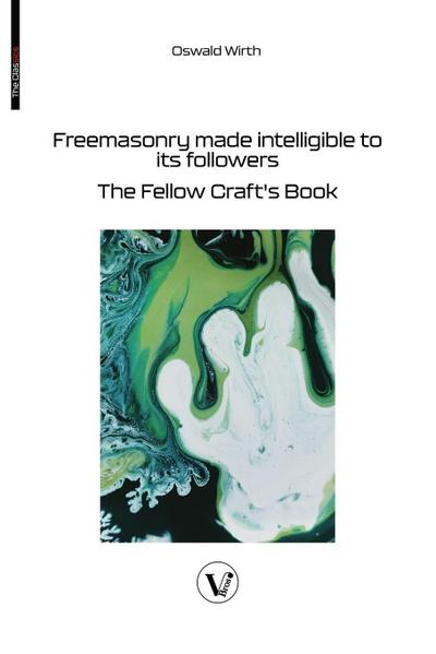 Freemasonry made intelligible to its followers