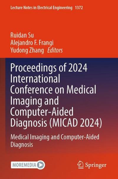 Proceedings of 2024 International Conference on Medical Imaging and Computer-Aided Diagnosis (MICAD 2024)