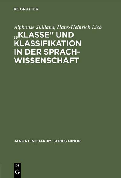 "Klasse¿ und Klassifikation in der Sprachwissenschaft