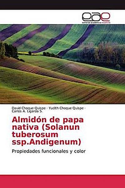 Almidón de papa nativa (Solanun tuberosum ssp.Andigenum)