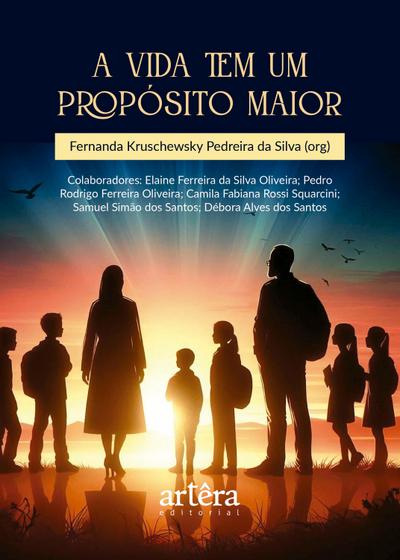 A Vida tem um Propósito Maior