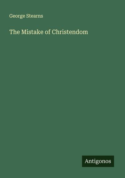 The Mistake of Christendom