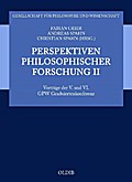 Perspektiven philosophischer Forschung II
