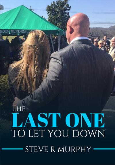 THE LAST ONE TO LET YOU DOWN