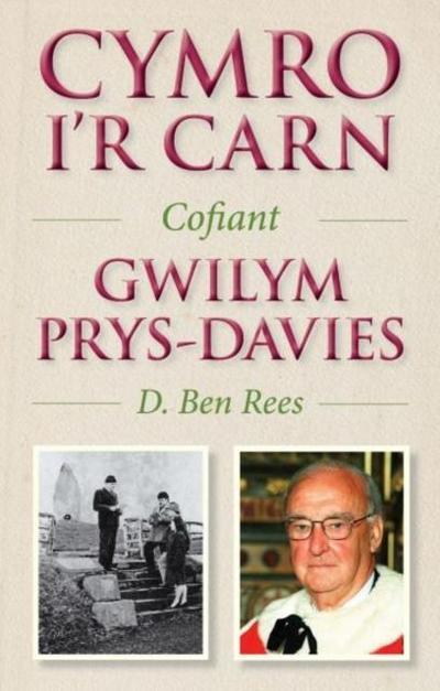 Cymro i’r Carn, Cofiant Gwilym Prys-Davies