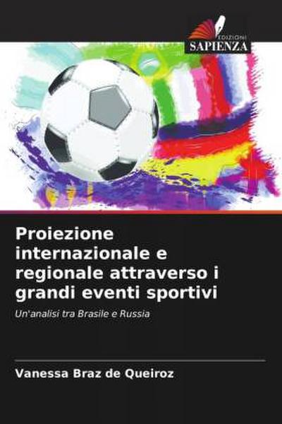 Proiezione internazionale e regionale attraverso i grandi eventi sportivi