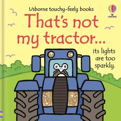 That’s Not My Tractor...