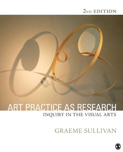 Art Practice as Research - Graeme Sullivan