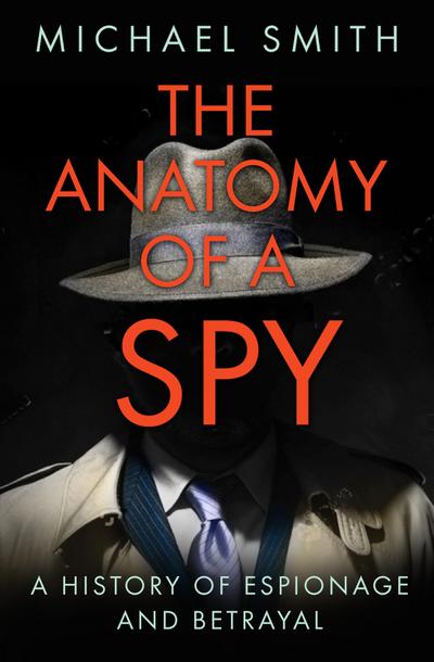 The Anatomy of a Spy