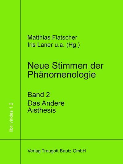 Neue Stimmen der Phänomenologie, Band 2