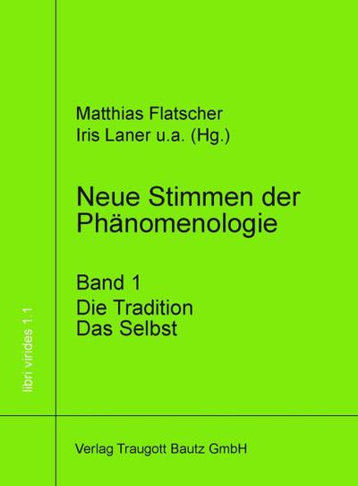 Neue Stimmen der Phänomenologie, Band 1