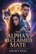 The Alpha’s Reclaimed Mate