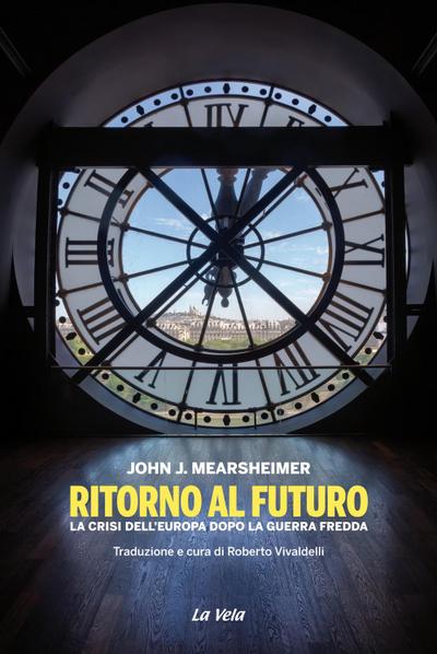 Ritorno al futuro. La crisi dell’Europa dopo la Guerra fredda