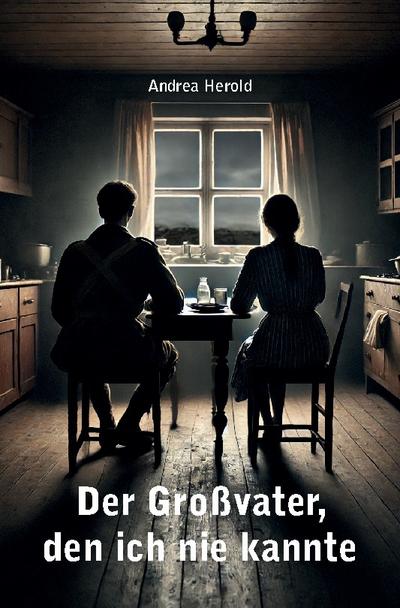 Der Großvater, den ich nie kannte