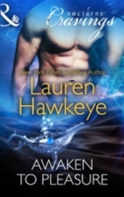 Awaken to Pleasure (Mills & Boon Nocturne Cravings)