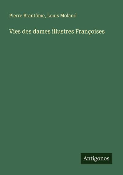 Vies des dames illustres Françoises
