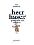 Herr Hase und die patagonischen Karotten