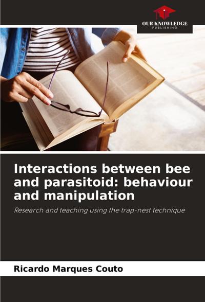 Interactions between bee and parasitoid: behaviour and manipulation