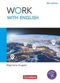 Work with English - 6th edition - Allgemeine Ausgabe - A2-B1+